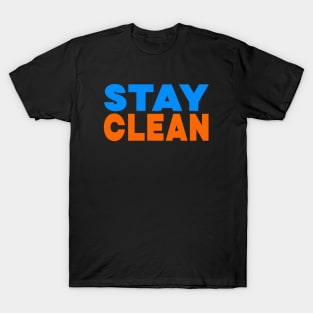 Stay clean T-Shirt